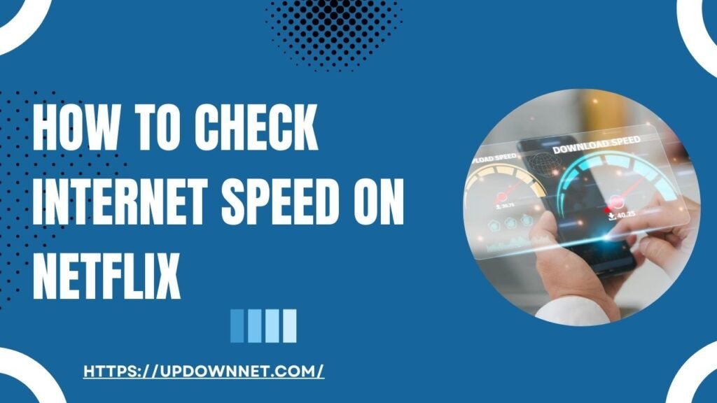 how-to-check-internet-speed-on-netflix-a-comprehensive-guide-it-s