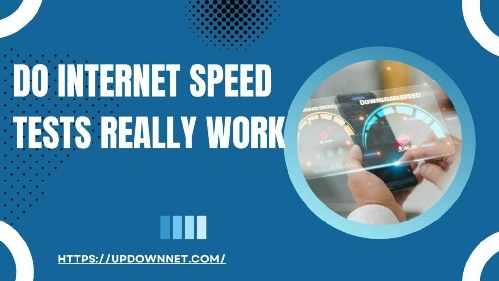 Do Internet Speed Tests Really Work