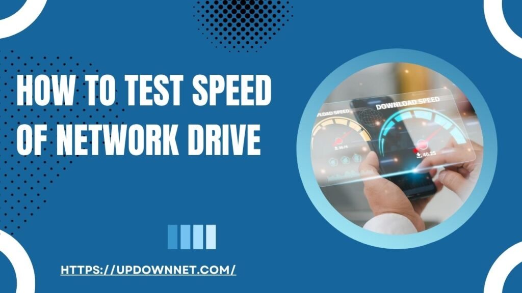 How to Test Speed of Network Drive