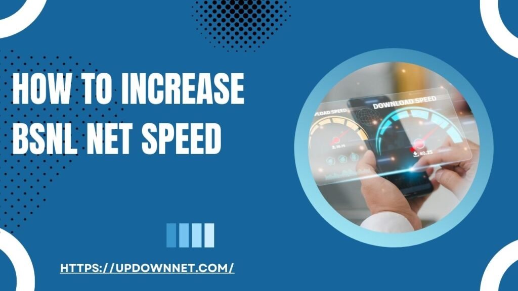 How to Increase BSNL Net Speed