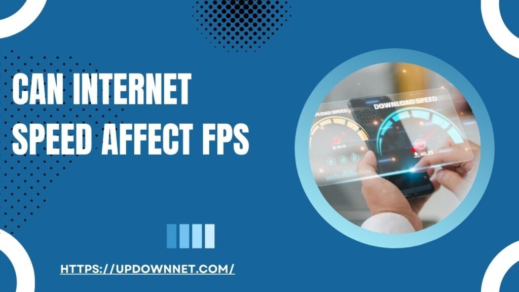 Can Internet Speed Affect FPS