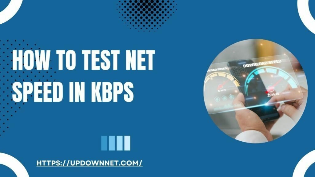 How To Test Net Speed In KBPS