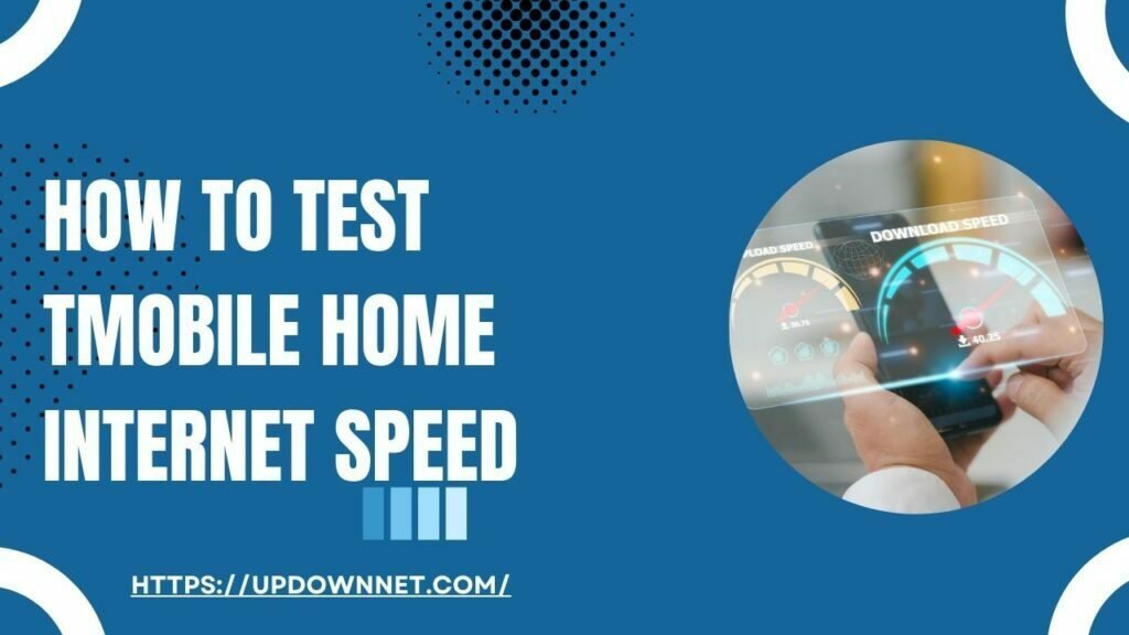 How to Test TMobile Home Internet Speed