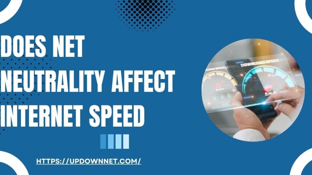 Does Net Neutrality Affect Internet Speed